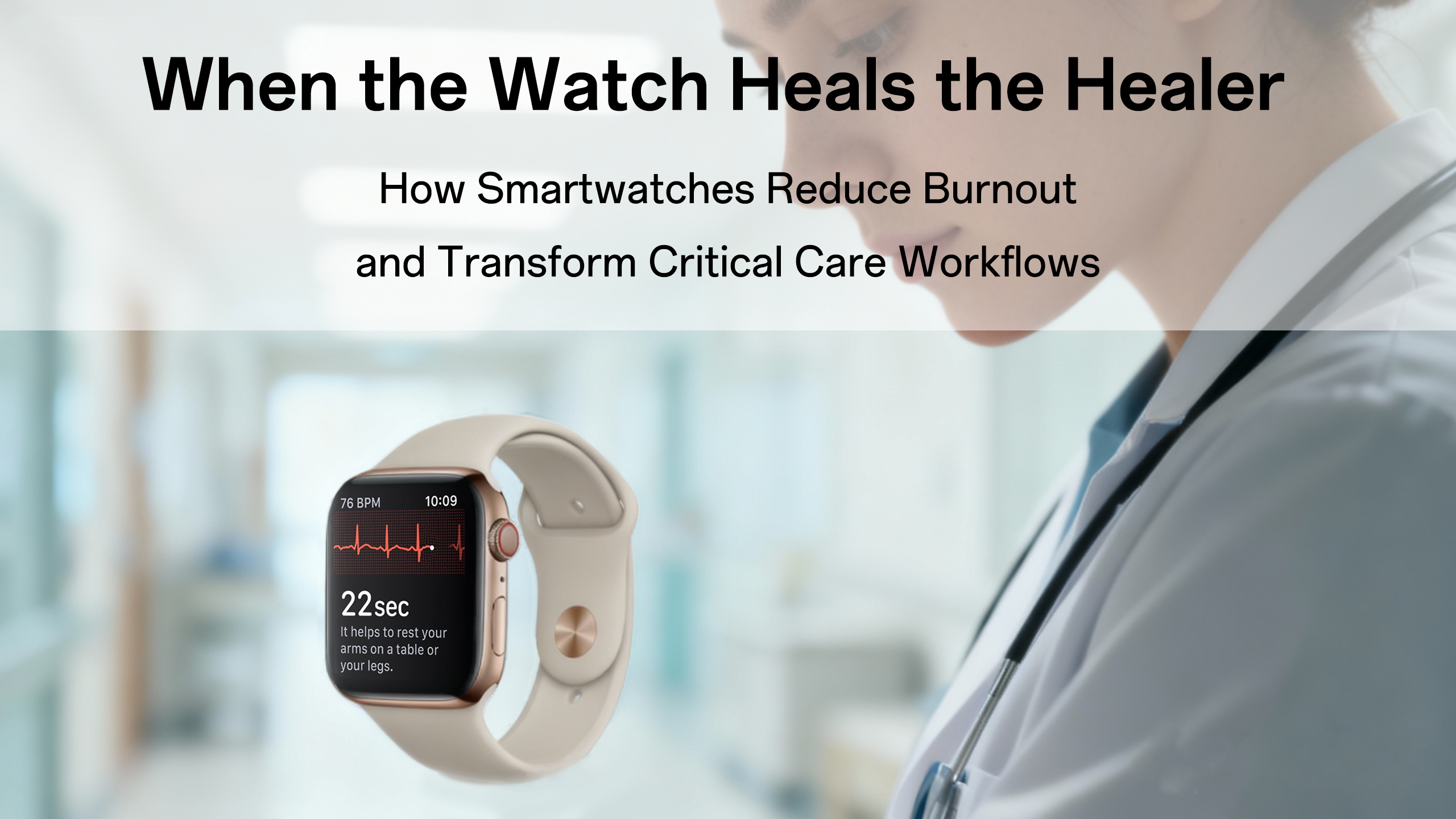 Smart Pulse: How Wearable Data is Reshaping Healthcare Professionals' Occupational Health and Clinical Efficiency